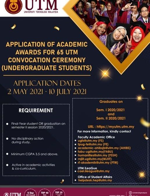 APPLICATION OF ACADEMIC AWARDS FOR 65 UTM CONVOCATION CEREMONY (UNDERGRADUATE STUDENTS)