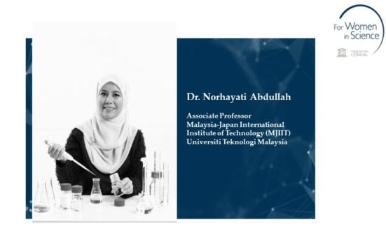 CONGRATULATIONS! Assoc Prof. Dr Norhayati from MJIIT Selected as WINNER for L’Oreál-UNESCO For Women in Science Fellowship 2018